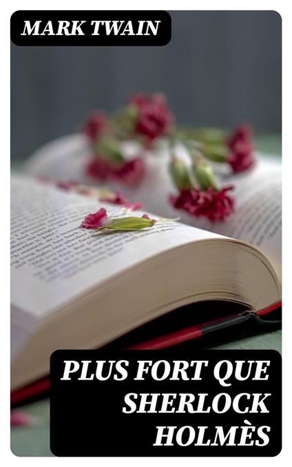 Plus fort que Sherlock Holmès