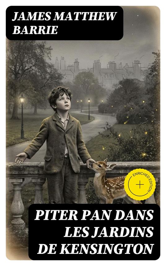 Piter Pan dans les jardins de Kensington - James Matthew Barrie - ebook