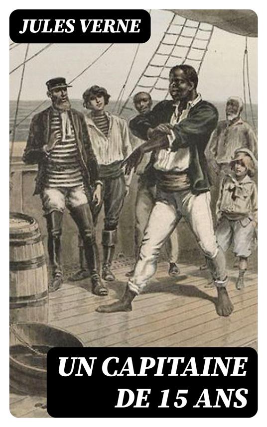 Un capitaine de 15 ans - Jules Verne - ebook
