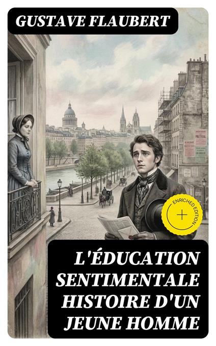L'Éducation sentimentale histoire d'un jeune homme