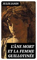 L'âne mort et la femme guillotinée