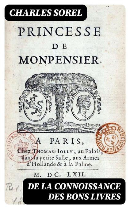 De la connoissance des bons livres