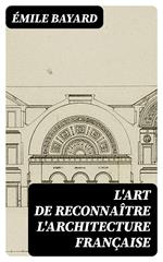 L'Art de reconnaître l'architecture française