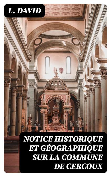 Notice historique et géographique sur la commune de Cercoux