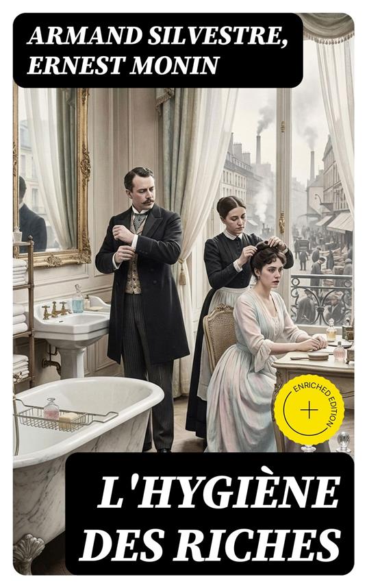 L'hygiène des riches