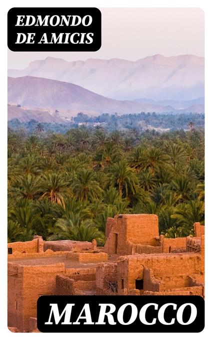 Marocco - Edmondo De Amicis - ebook