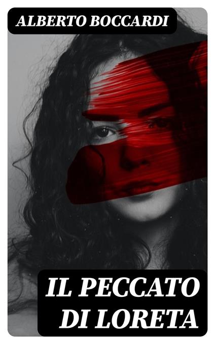 Il peccato di Loreta - Alberto Boccardi - ebook