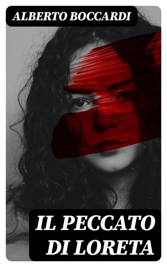 Il peccato di Loreta - Alberto Boccardi - ebook