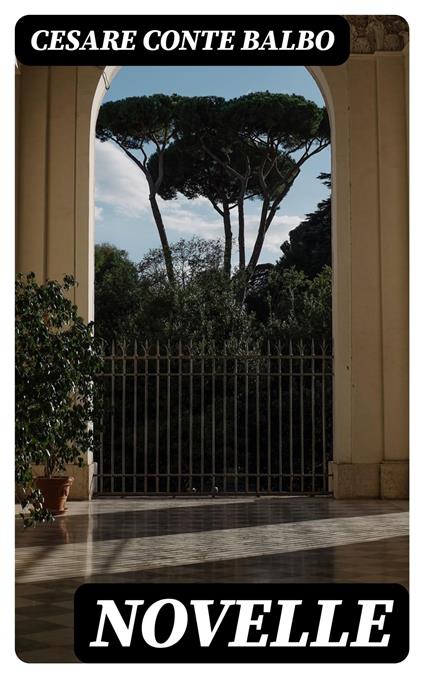 Novelle - Cesare conte Balbo - ebook