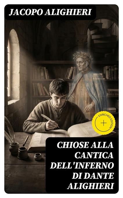 Chiose alla cantica dell'Inferno di Dante Alighieri - Jacopo Alighieri,Jarro - ebook