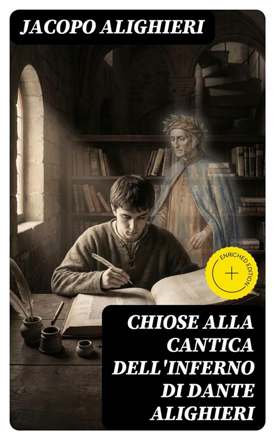 Chiose alla cantica dell'Inferno di Dante Alighieri - Jacopo Alighieri,Jarro - ebook