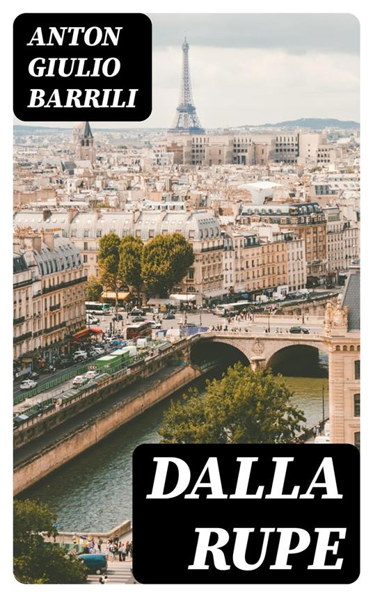 Dalla rupe - Anton Giulio Barrili - ebook