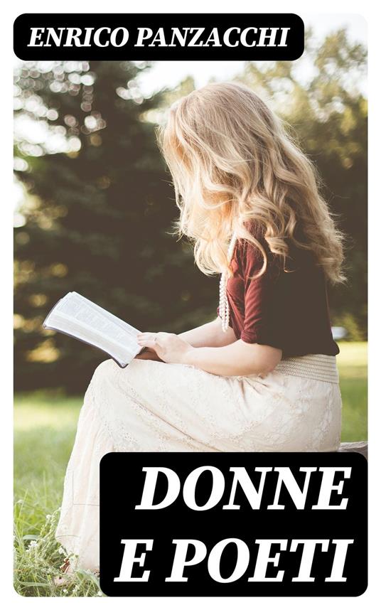 Donne e poeti - Enrico Panzacchi - ebook