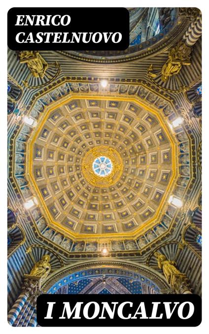 I Moncalvo - Enrico Castelnuovo - ebook