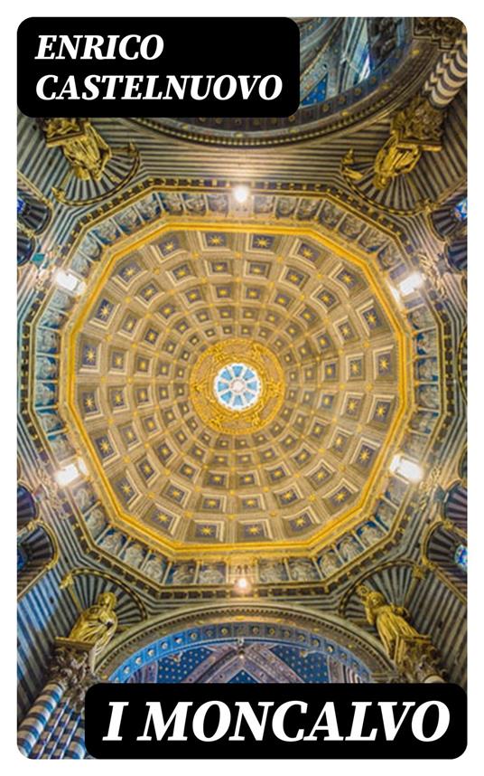 I Moncalvo - Enrico Castelnuovo - ebook
