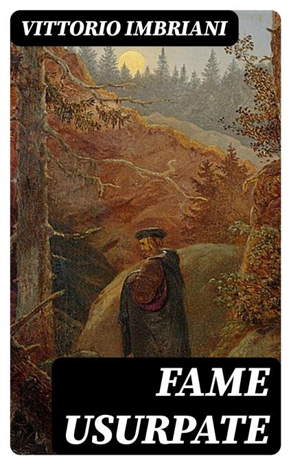 Fame usurpate - Vittorio Imbriani - ebook