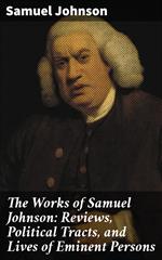 The Works of Samuel Johnson: Reviews, Political Tracts, and Lives of Eminent Persons