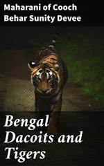 Bengal Dacoits and Tigers