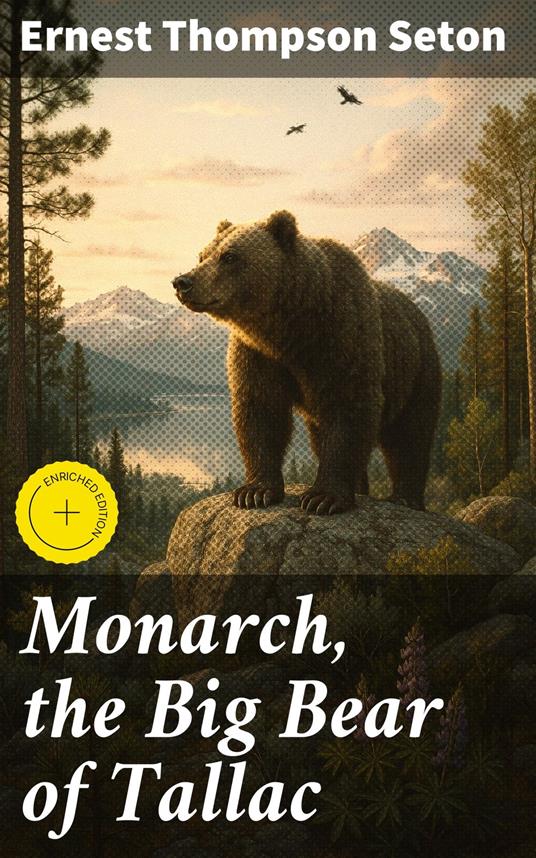 Monarch, the Big Bear of Tallac