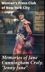 Memories of Jane Cunningham Croly, 