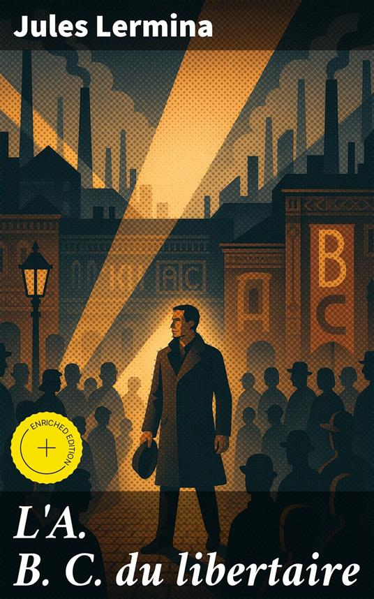 L'A. B. C. du libertaire