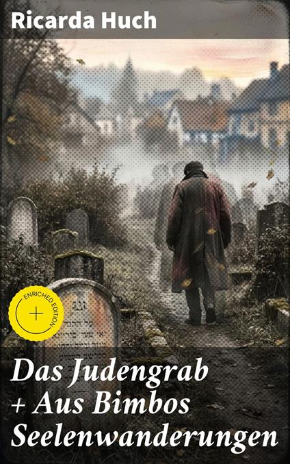 Das Judengrab + Aus Bimbos Seelenwanderungen