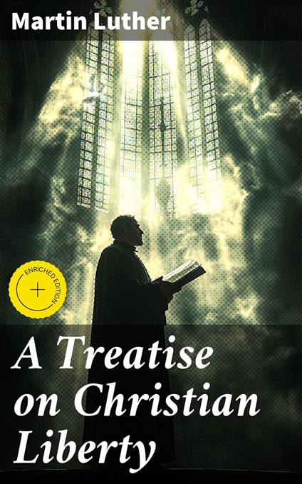 A Treatise on Christian Liberty