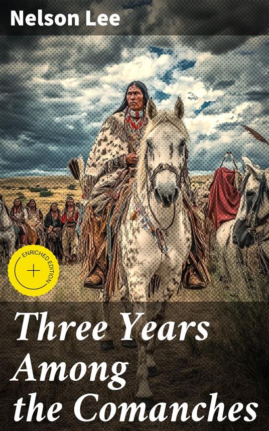 Three Years Among the Comanches