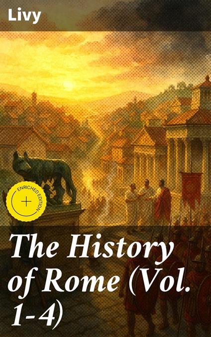 The History of Rome (Vol. 1-4)