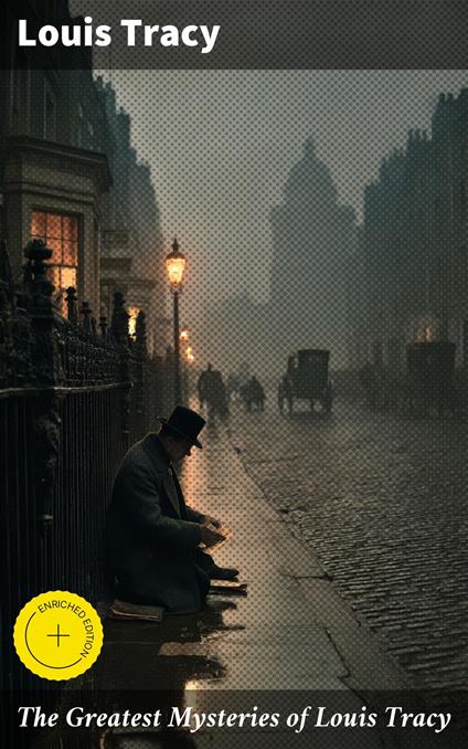 The Greatest Mysteries of Louis Tracy