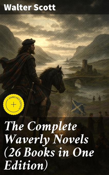 The Complete Waverly Novels (26 Books in One Edition)