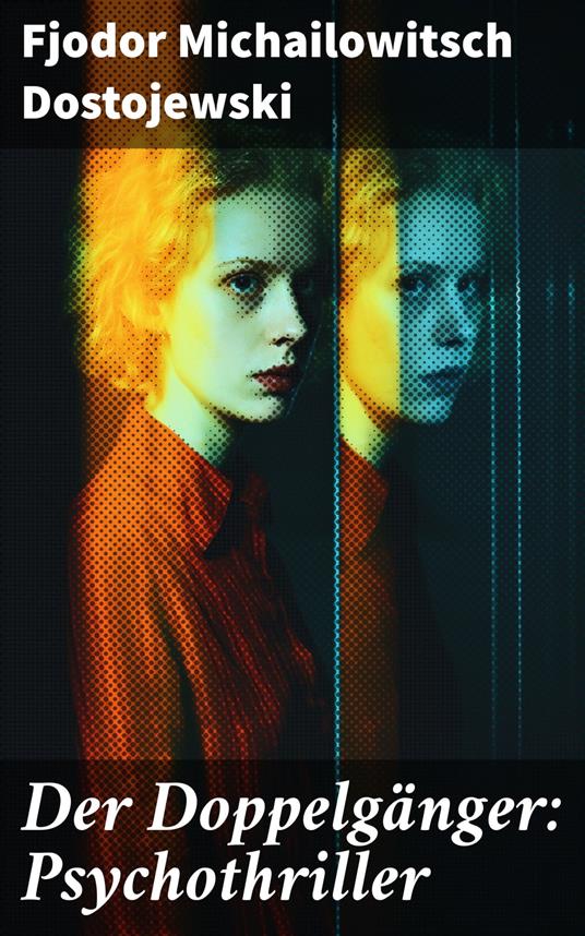 Der Doppelgänger: Psychothriller