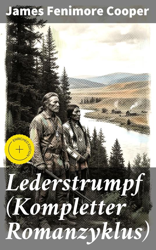 Lederstrumpf (Kompletter Romanzyklus)