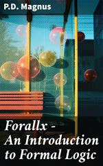 Forallx - An Introduction to Formal Logic