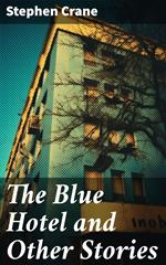 The Blue Hotel and Other Stories