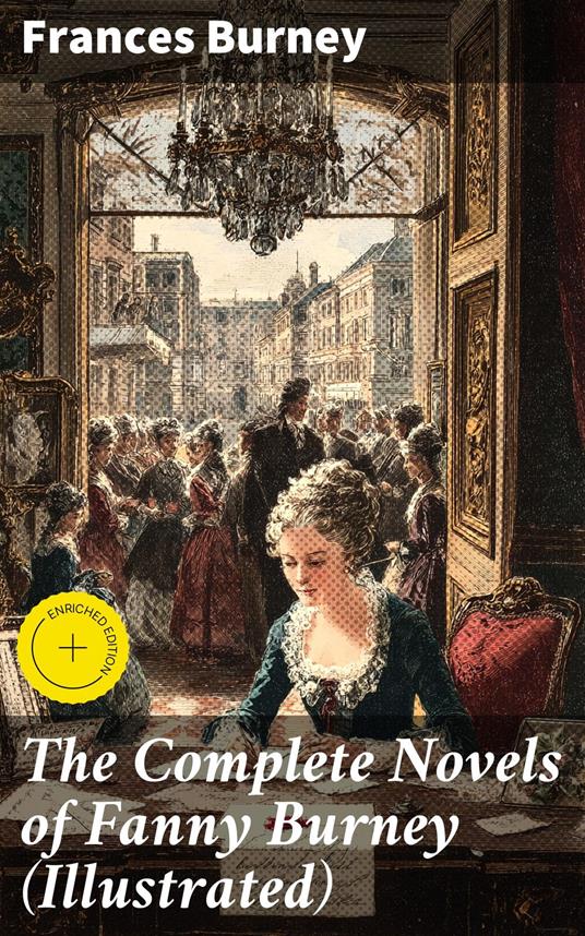The Complete Novels of Fanny Burney (Illustrated)