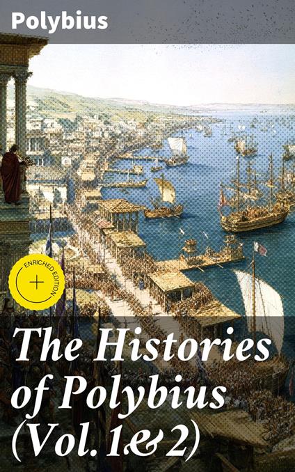 The Histories of Polybius (Vol.1&2)