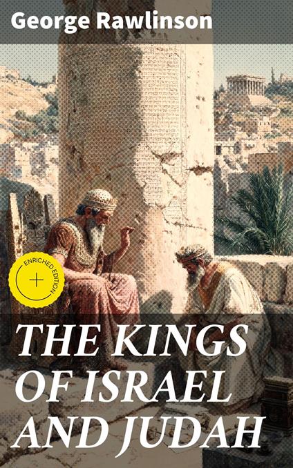 THE KINGS OF ISRAEL AND JUDAH