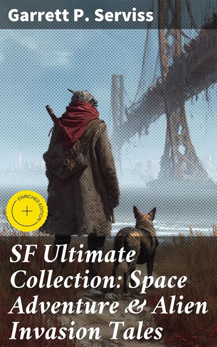 SF Ultimate Collection: Space Adventure & Alien Invasion Tales