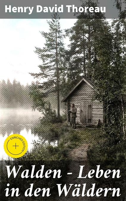 Walden - Leben in den Wäldern