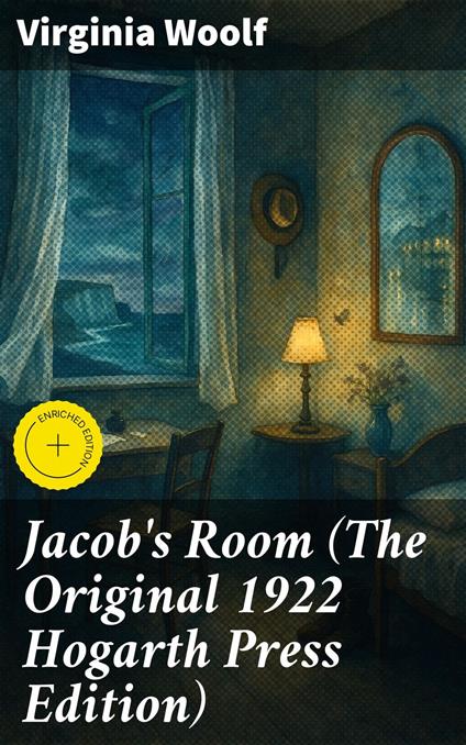Jacob's Room (The Original 1922 Hogarth Press Edition)