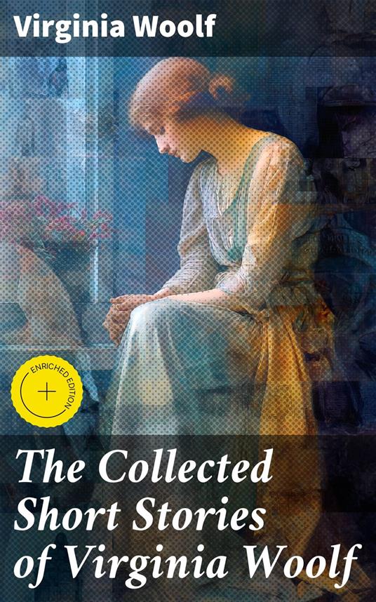 The Collected Short Stories of Virginia Woolf