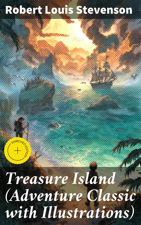 Treasure Island (Adventure Classic with Illustrations) - Landon Marwick,Robert Louis Stevenson,Good Press - ebook