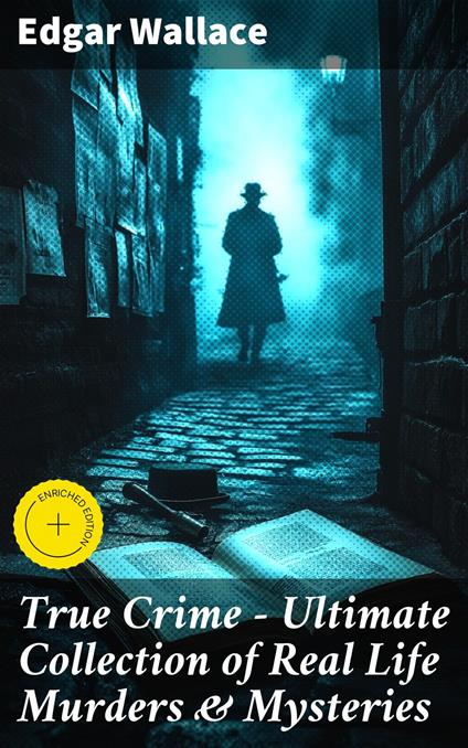 True Crime - Ultimate Collection of Real Life Murders & Mysteries