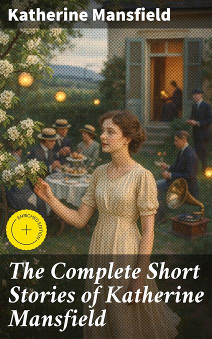 The Complete Short Stories of Katherine Mansfield