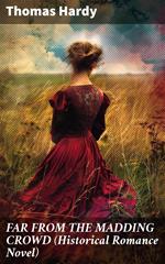 FAR FROM THE MADDING CROWD (Historical Romance Novel)