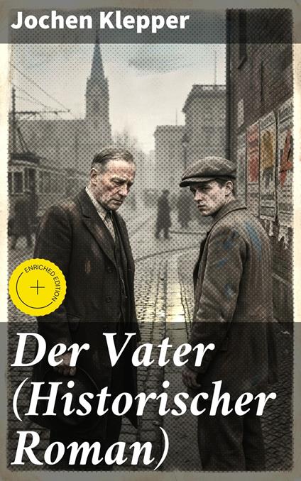 Der Vater (Historischer Roman)