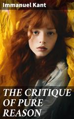 THE CRITIQUE OF PURE REASON