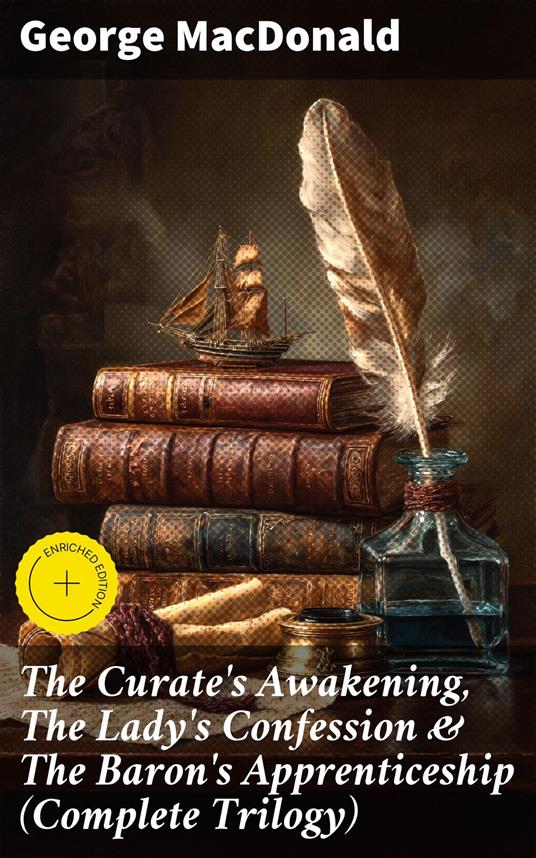 The Curate's Awakening, The Lady's Confession & The Baron's Apprenticeship (Complete Trilogy)