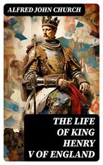 The Life of King Henry V of England